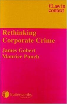 Rethinking Corporate Crime - Book  of the Law in Context
