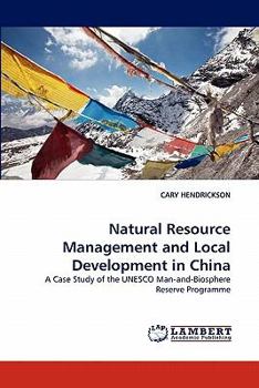 Paperback Natural Resource Management and Local Development in China Book