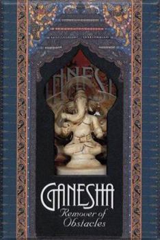 Hardcover Ganesha Box: Remover of Obstacles [With 3x3x2 Polystone Ganesha] Book