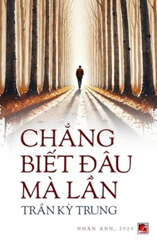 Paperback Chẳng Biết Đâu Mà Lần (revised edition) [Vietnamese] Book