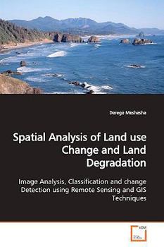 Paperback Spatial Analysis of Land use Change and Land Degradation Book