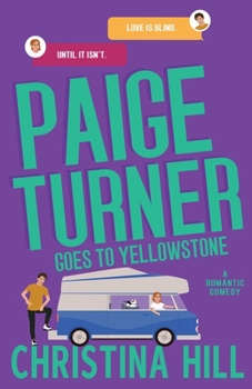 Paige Turner Goes to Yellowstone: A Friends to Lovers Spicy Romantic Comedy (Love is Blind)