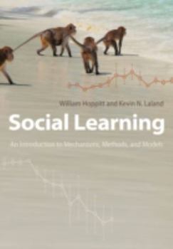 Paperback Social Learning: An Introduction to Mechanisms, Methods, and Models Book