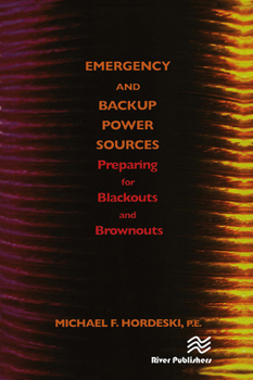 Paperback Emergency and Backup Power Sources: Preparing for Blackouts and Brownouts Book