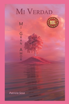 Paperback mi VERDAD: mi gran AMOR [Spanish] Book
