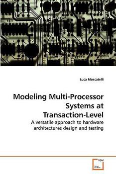 Paperback Modeling Multi-Processor Systems at Transaction-Level Book