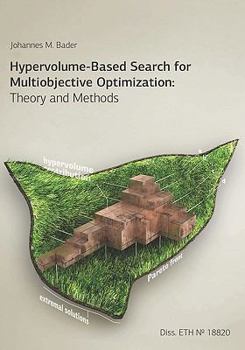 Paperback Hypervolume-Based Search for Multiobjective Optimization: Theory and Methods Book
