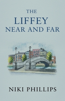 Paperback The Liffey Near and Far Book