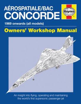 Hardcover Aerospatiale/Bac Concorde: 1969 Onwards (All Models) Book