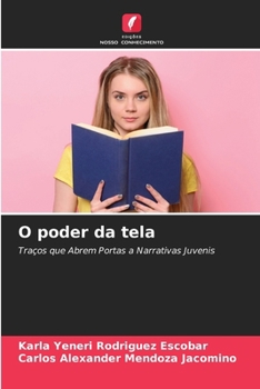 O poder da tela (Portuguese Edition)