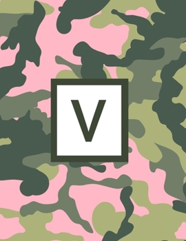 V: Letter Monogrammed 2020 Weekly Planner For Women Hunters Girls - Pink Camo Camouflage January 2020 - December 2020 (8.5"x11")