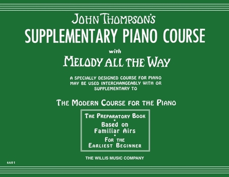 Paperback Supplementary Piano Course with Melody All the Way: A Preparatory Book Based on Familiar Airs Book