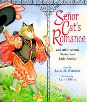 Paperback Senor Cat's Romance: And Other Favorite Stories from Latin America Book