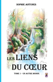 Paperback Les Liens du coeur: Un Autre Monde [French] Book