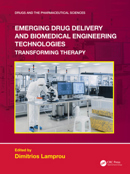 Hardcover Emerging Drug Delivery and Biomedical Engineering Technologies: Transforming Therapy Book