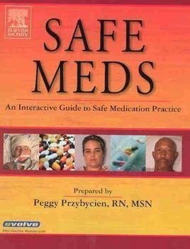 Paperback Safe Meds: An Interactive Guide to Safe Medication Practice Book