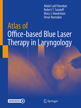 Hardcover Atlas of Office-Based Blue Laser Therapy in Laryngology Book