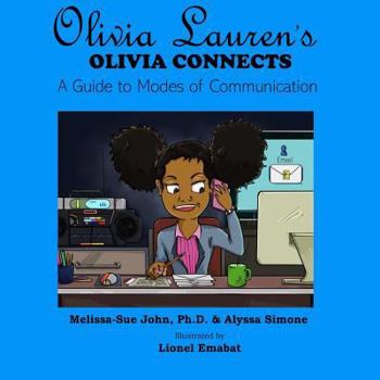 Paperback Olivia Connects: A Guide to Modes of Communication Book