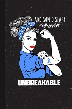 Paperback Addison disease Warrior Unbreakable: Addison disease Awareness Gifts Blank Lined Notebook Support Present For Men Women Blue Ribbon Awareness Month / Book