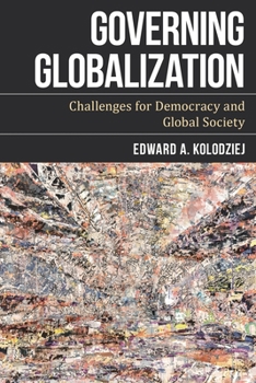 Paperback Governing Globalization: Challenges for Democracy and Global Society Book