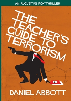 Paperback The Teacher's Guide To Terrorism Book