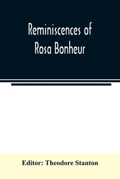 Paperback Reminiscences of Rosa Bonheur Book