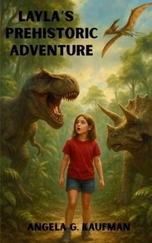 Paperback Layla's Prehistoric Adventure Book