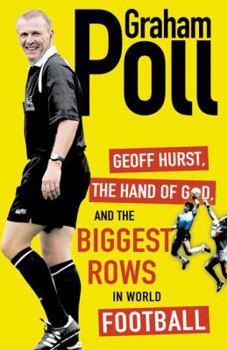 Hardcover Geoff Hurst, the Hand of God, and the Biggest Rows in World Football Book