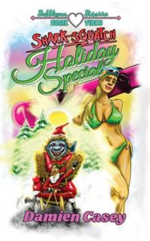 Paperback Shark-Squatch Holiday Special Book