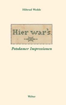 Paperback Hier war¿s: Potsdamer Impressionen [German] Book