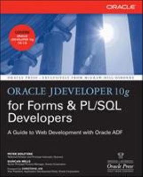 Paperback Oracle Jdeveloper 10g for Forms & PL/SQL Developers: A Guide to Web Development with Oracle Adf Book