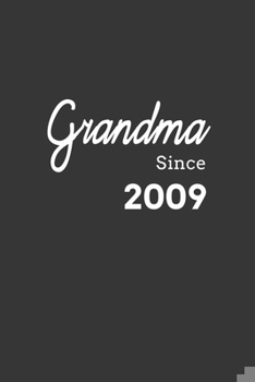 Paperback Grandma Since 2009 Notebook: Lined Journal, 120 Pages, 6 x 9, Affordable Gift for Grandmother, Gran Journal Matte Finish Book