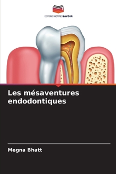 Paperback Les mésaventures endodontiques [French] Book