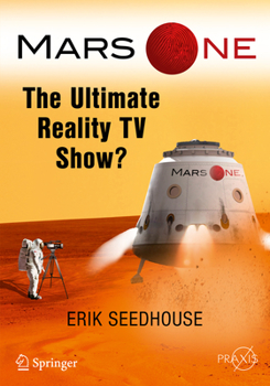 Paperback Mars One: The Ultimate Reality TV Show? Book