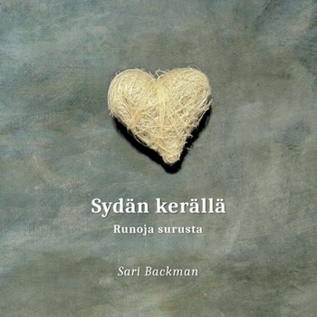 Paperback Sydän kerällä: Runoja surusta [Finnish] Book