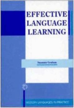 Effective Language Learning: Positive Strategies for Advanced Level Language Learning (Modern Languages in Practice)
