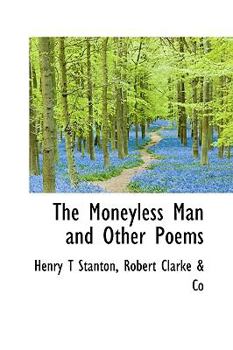 Paperback The Moneyless Man and Other Poems [Large Print] Book