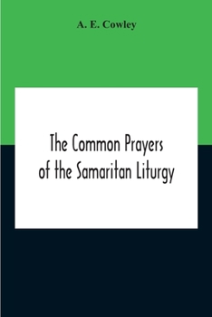 Paperback The Common Prayers Of The Samaritan Liturgy Book