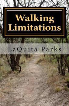 Paperback Walking Limitations: by Other People's Definition Book