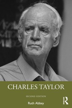 Charles Taylor (Contemporary Philosophy in Focus) - Book  of the Philosophy Now