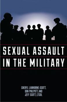 Paperback Sexual Assault in the Military: A Guide for Victims and Families Book