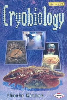 Cryobiology (Cool Science) - Book  of the Cool Science