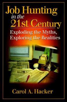 Paperback Job Hunting in the 21st Centuryexploding the Myths, Exploring the Realities Book