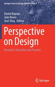 Hardcover Perspective on Design: Research, Education and Practice Book