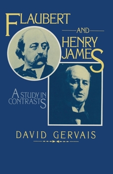 Paperback Flaubert and Henry James: A Study in Contrasts Book
