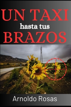 Paperback Un taxi hasta tus brazos [Spanish] Book
