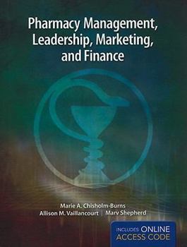 Paperback Pharmacy Management, Leadership, Marketing and Finance [with Access Code] [With Access Code] Book