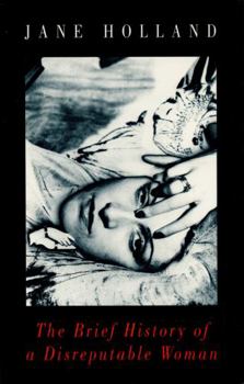 Paperback The Brief History of a Disreputable Woman Book