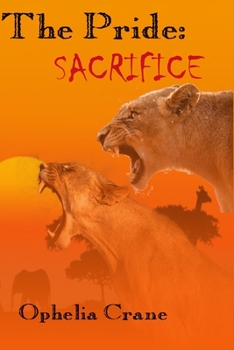 Paperback The Pride: Sacrifice Book