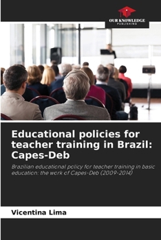 Paperback Educational policies for teacher training in Brazil: Capes-Deb Book